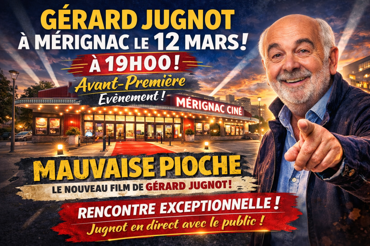 Un monstre du cinéma français à Mérignac le 12 mars !